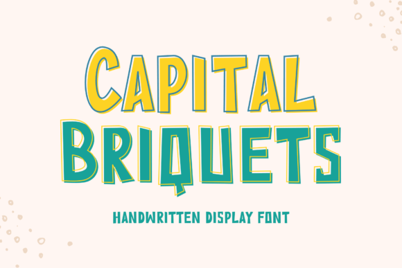 Capital Briquets: A Handwritten Display Font for Editorial Design and Publishing
