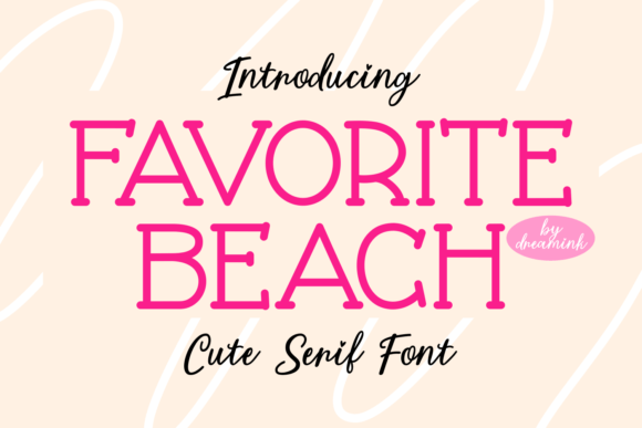 Favorite Beach: A Sweet Serif Font for Small Business Branding