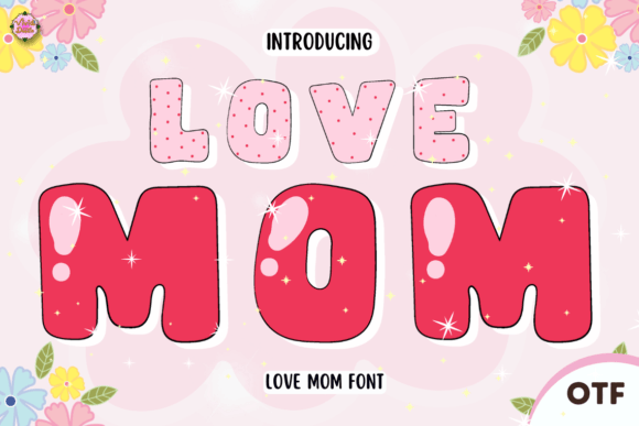 Love Mom Font Review: A Brand Designer’s Perspective on a Heartfelt Typeface