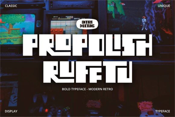 Propolish Rufftu: A Bold Display Font Built for Rugged Branding