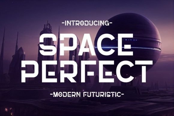 Space Perfect: A Futuristic Display Font for Editorial Design